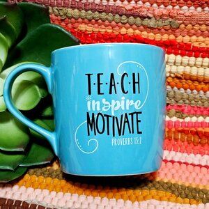 Coffee Cup Mug Teach Inspire "A Wise Teacher Makes Learning a Joy" Proverbs 15:2